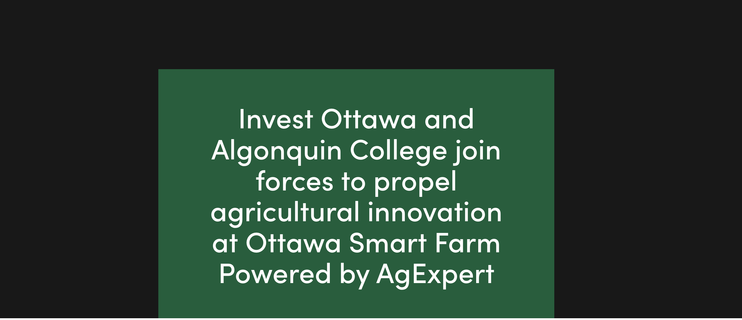 Invest Ottawa and Algonquin College join forces to propel agricultural